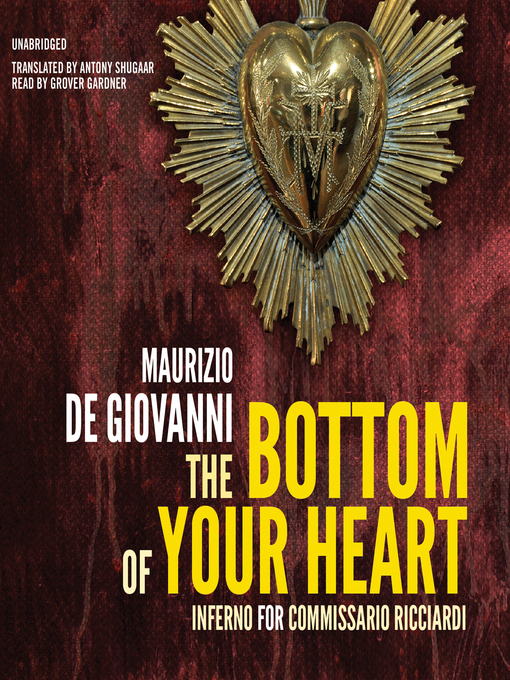 Title details for The Bottom of Your Heart by Maurizio de Giovanni - Available
